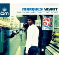 Marques Wyatt - For Those Who Like To Get Down Marques Wyatt - For Those Who Like To Get Down